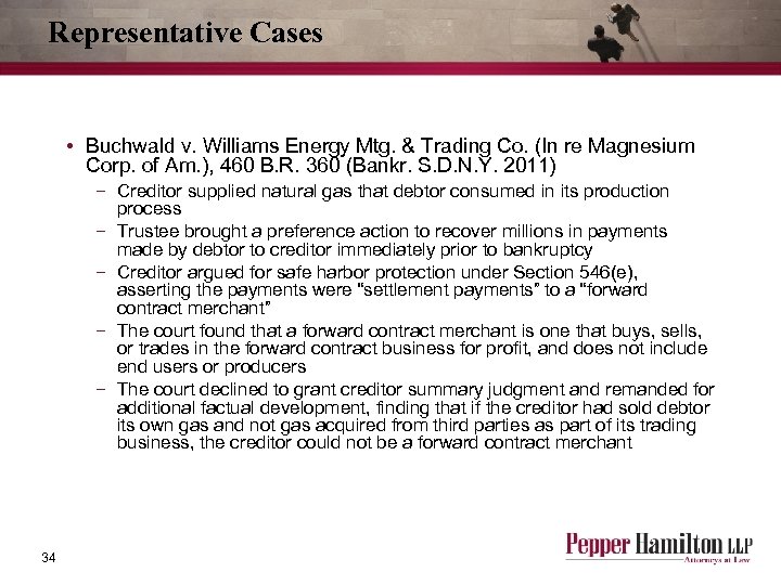 Representative Cases • Buchwald v. Williams Energy Mtg. & Trading Co. (In re Magnesium