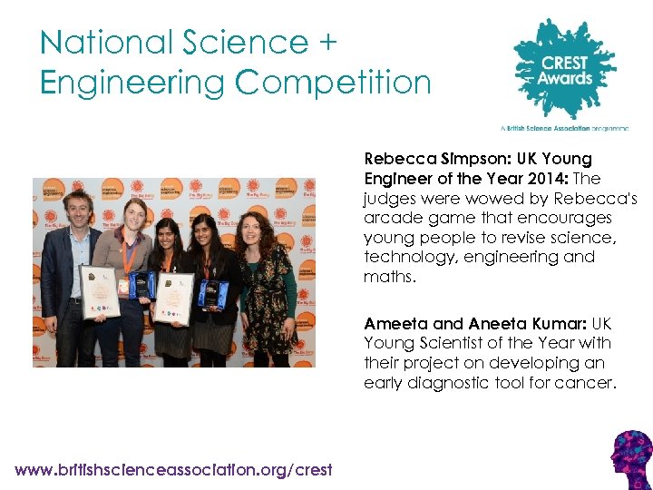 National Science + Engineering Competition Rebecca Simpson: UK Young Engineer of the Year 2014:
