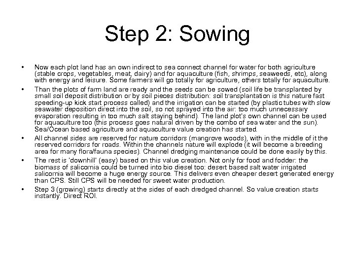 Step 2: Sowing • • • Now each plot land has an own indirect