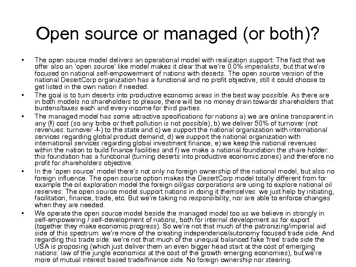 Open source or managed (or both)? • • • The open source model delivers