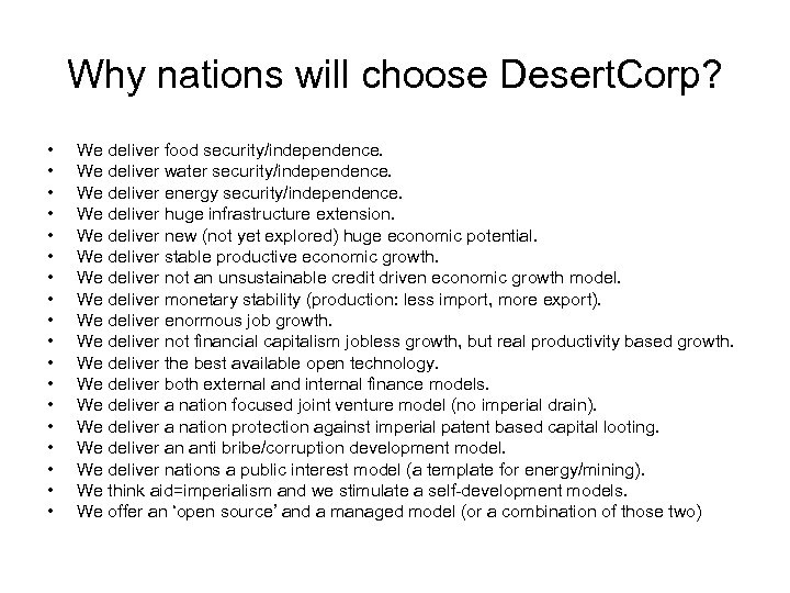 Why nations will choose Desert. Corp? • • • • • We deliver food