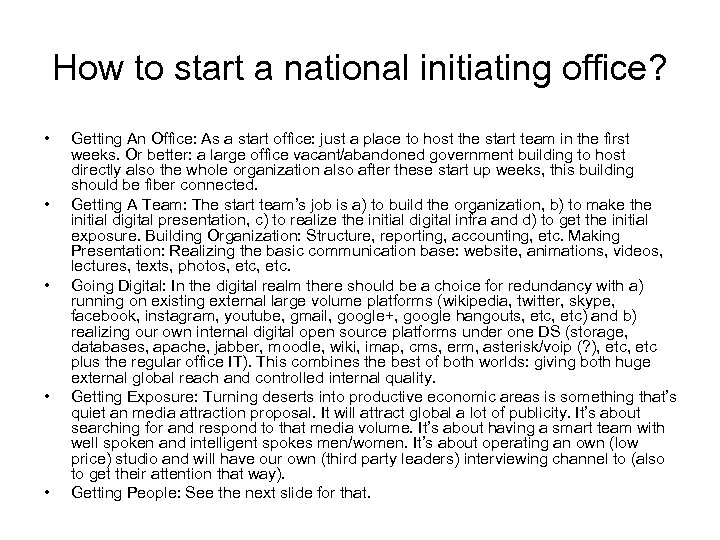 How to start a national initiating office? • • • Getting An Office: As
