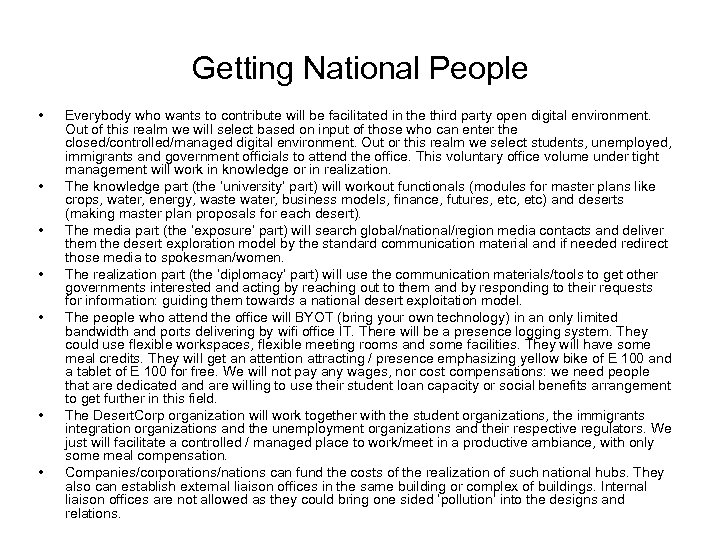 Getting National People • • Everybody who wants to contribute will be facilitated in