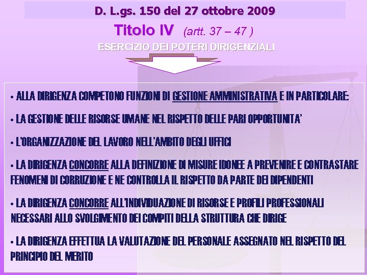 D. L. gs. 150 del 27 ottobre 2009 Titolo IV (artt. 37 – 47