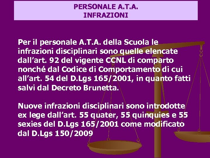 PERSONALE A. T. A. INFRAZIONI Per il personale A. T. A. della Scuola le