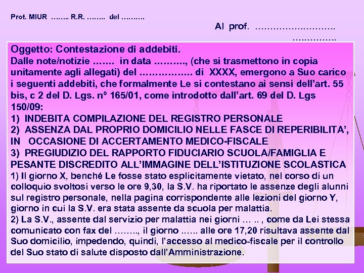 Prot. MIUR ……. . R. R. ……. . del ………. Al prof. ……………. .