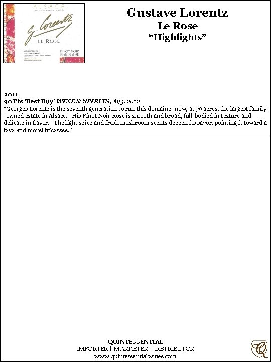 Gustave Lorentz Le Rose “Highlights” 2011 90 Pts ‘Best Buy’ WINE & SPIRITS, Aug.