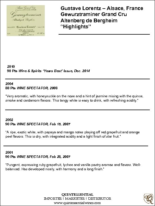 Gustave Lorentz – Alsace, France Gewurztraminer Grand Cru Altenberg de Bergheim “Highlights” 2010 90