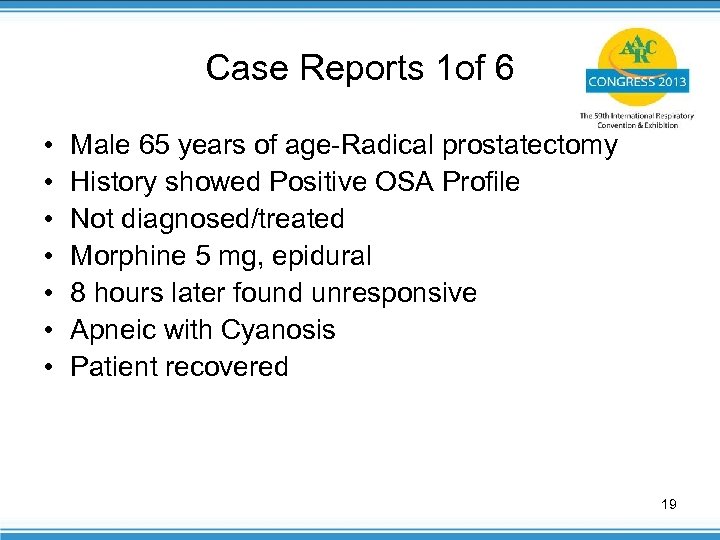 Case Reports 1 of 6 • • Male 65 years of age-Radical prostatectomy History