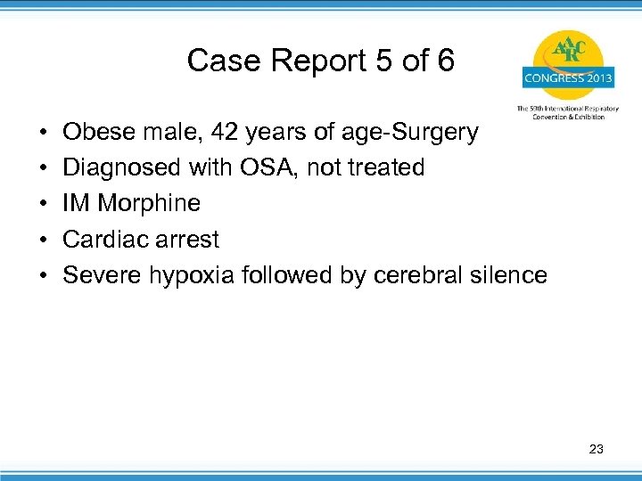 Case Report 5 of 6 • • • Obese male, 42 years of age-Surgery