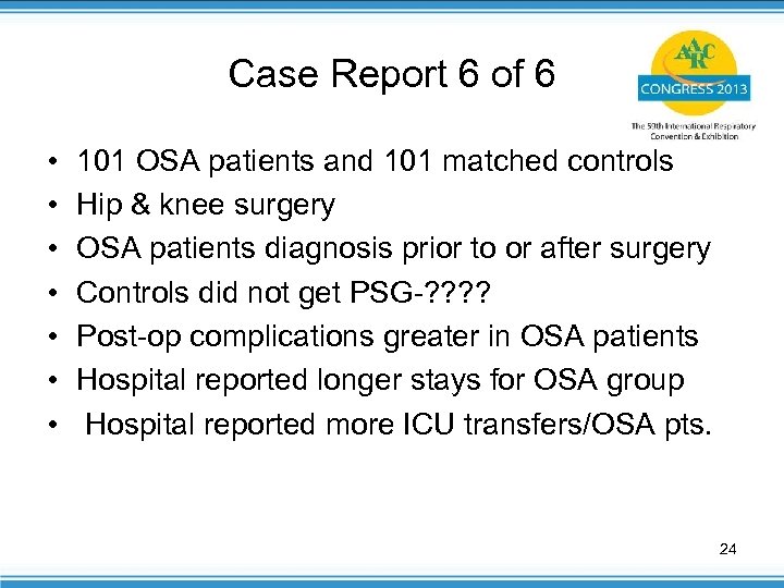 Case Report 6 of 6 • • 101 OSA patients and 101 matched controls