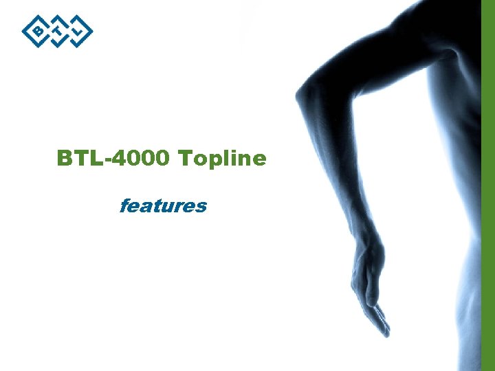 BTL-4000 Topline features 