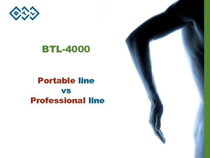 BTL-4000 Portable line vs Professional line 