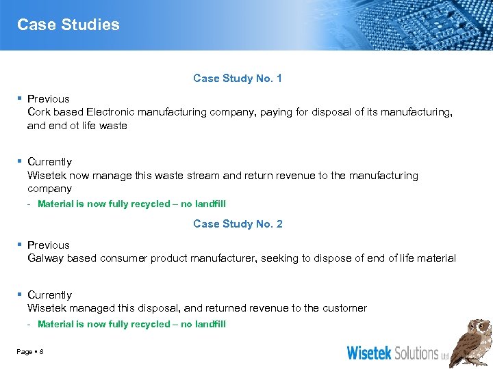 Case Studies Case Study No. 1 Previous Cork based Electronic manufacturing company, paying for