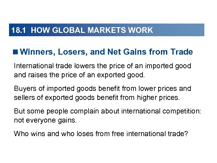 18. 1 HOW GLOBAL MARKETS WORK <Winners, Losers, and Net Gains from Trade International
