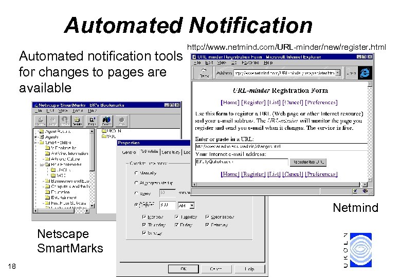 Automated Notification Automated notification tools for changes to pages are available http: //www. netmind.