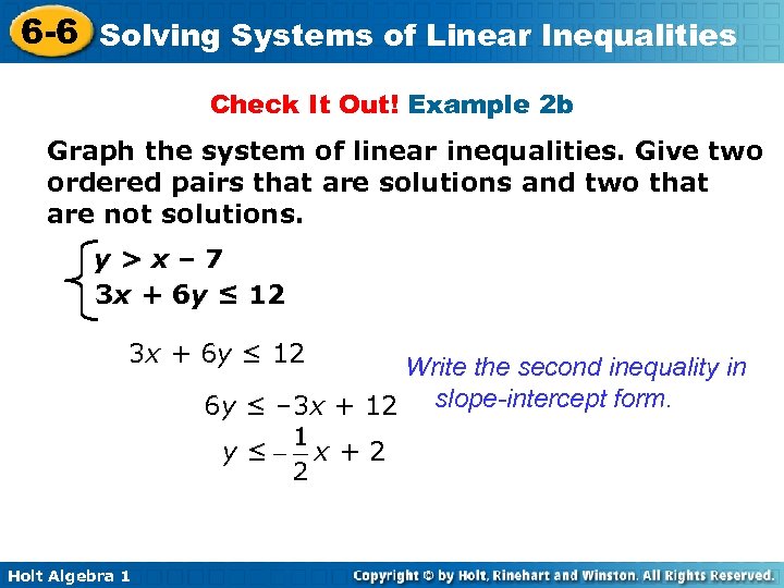 6 -6 Solving Systems of Linear Inequalities Check It Out! Example 2 b Graph