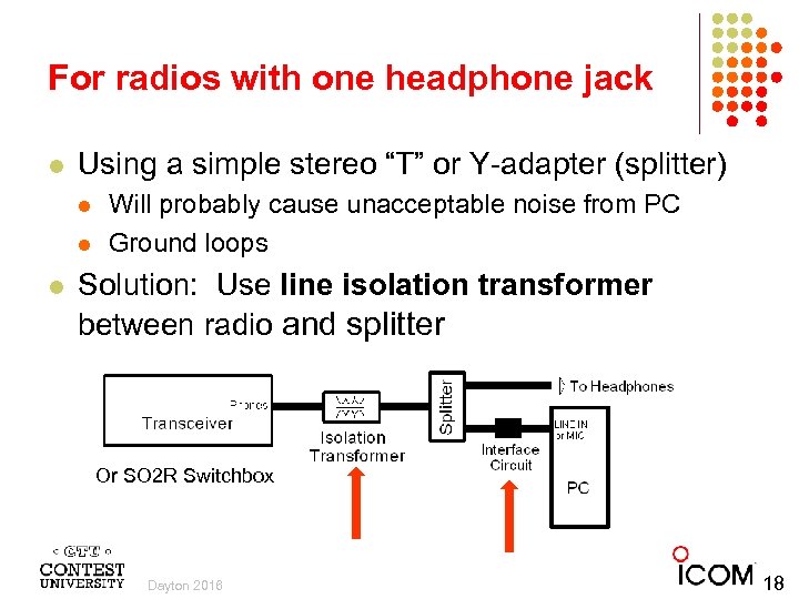 For radios with one headphone jack l Using a simple stereo “T” or Y-adapter