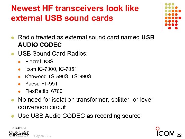 Newest HF transceivers look like external USB sound cards l l Radio treated as