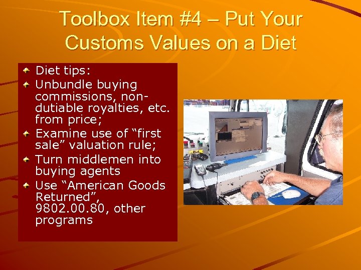 Toolbox Item #4 – Put Your Customs Values on a Diet tips: Unbundle buying