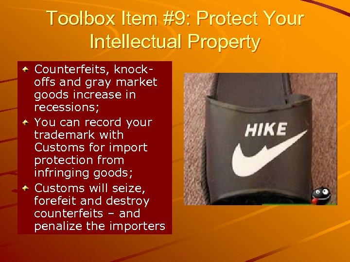 Toolbox Item #9: Protect Your Intellectual Property Counterfeits, knockoffs and gray market goods increase