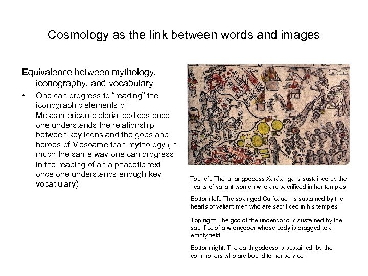 Cosmology as the link between words and images Equivalence between mythology, iconography, and vocabulary