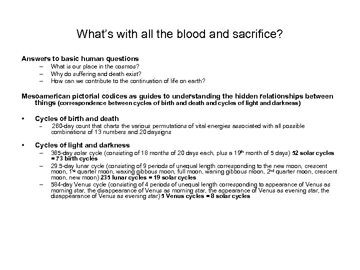 What’s with all the blood and sacrifice? Answers to basic human questions – –