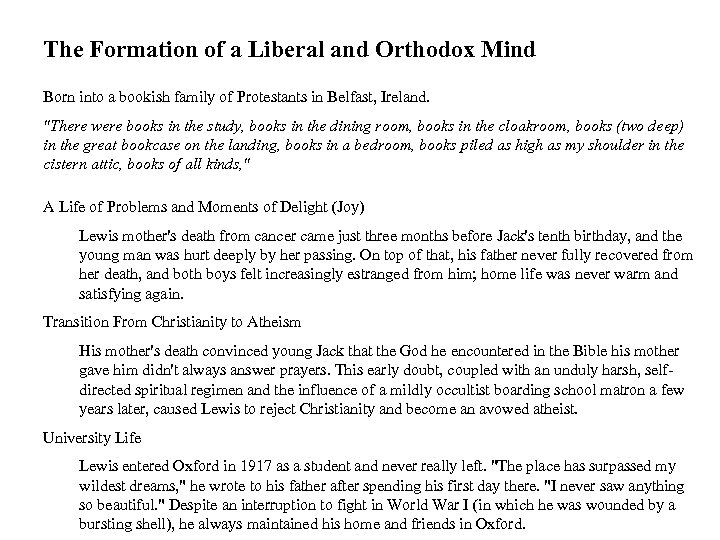 The Formation of a Liberal and Orthodox Mind Born into a bookish family of