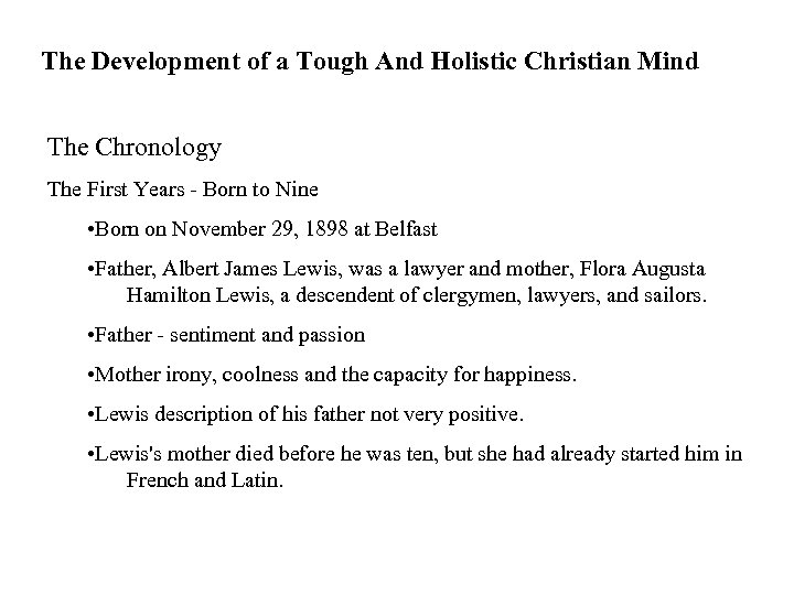 The Development of a Tough And Holistic Christian Mind The Chronology The First Years