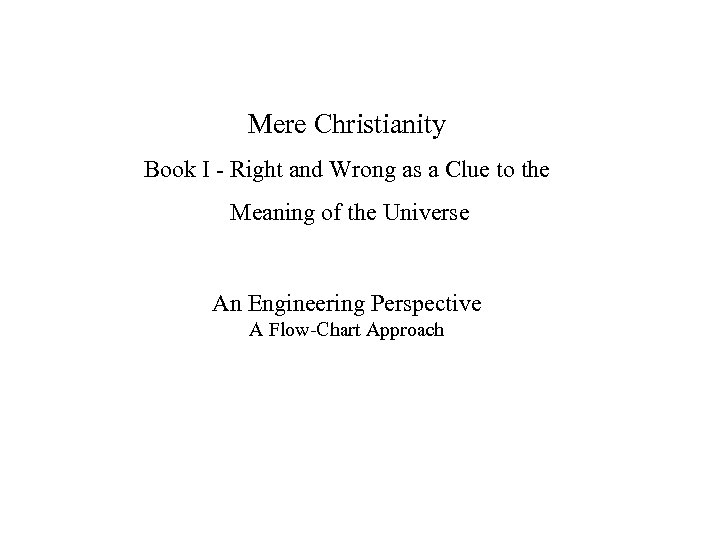 Mere Christianity Book I - Right and Wrong as a Clue to the Meaning