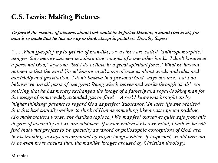 C. S. Lewis: Making Pictures To forbid the making of pictures about God would