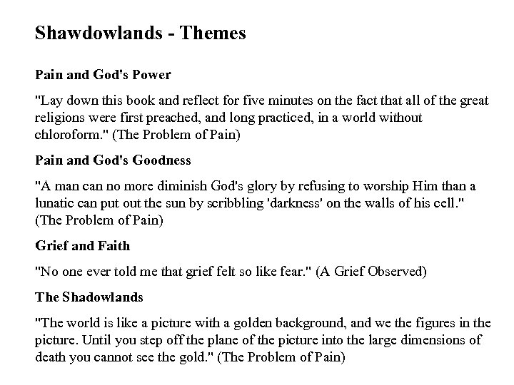 Shawdowlands - Themes Pain and God's Power 