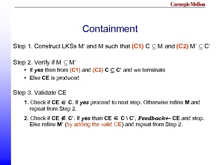 Containment Step 1. Construct LKSs M’ and M such that (C 1) C µ