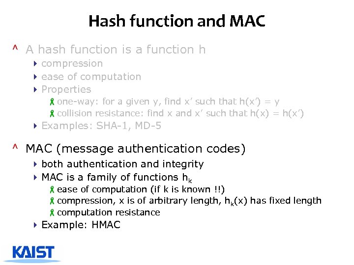 Hash function and MAC ^ A hash function is a function h 4 compression