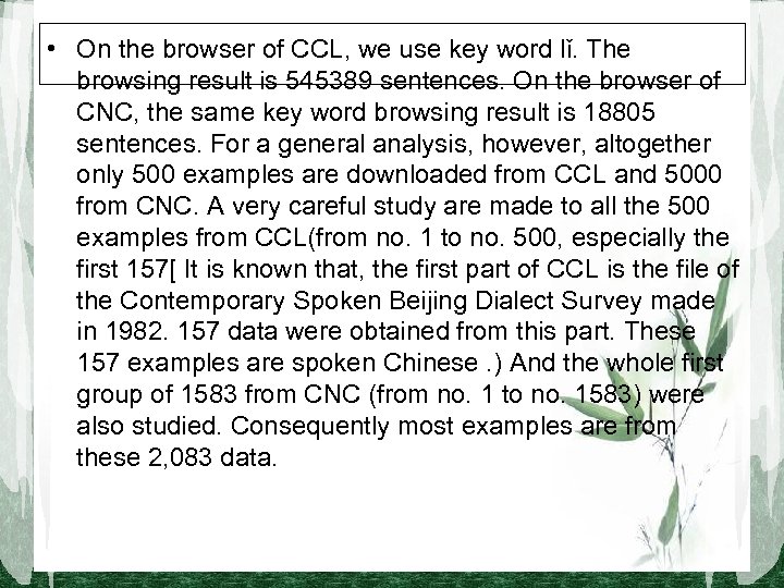  • On the browser of CCL, we use key word lǐ. The browsing