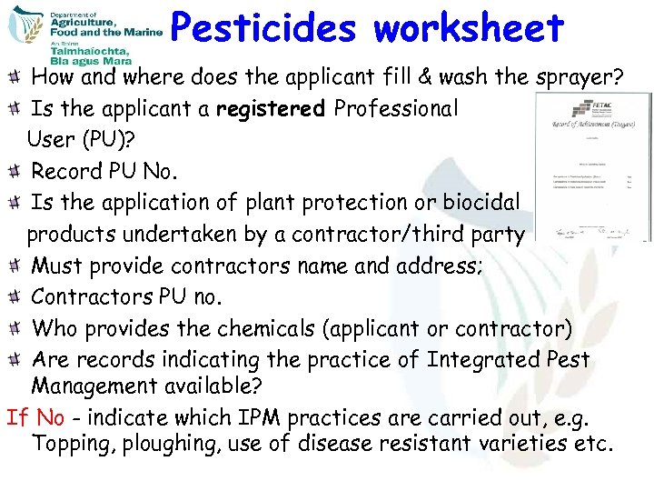 Pesticides worksheet How and where does the applicant fill & wash the sprayer? Is