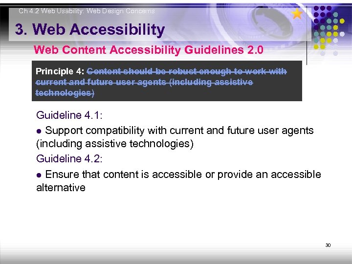 Ch 4. 2 Web Usability: Web Design Concerns 3. Web Accessibility Web Content Accessibility