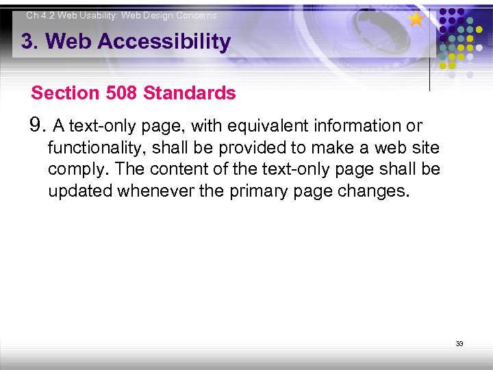 Ch 4. 2 Web Usability: Web Design Concerns 3. Web Accessibility Section 508 Standards