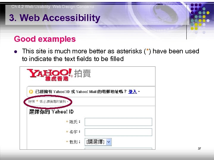 Ch 4. 2 Web Usability: Web Design Concerns 3. Web Accessibility Good examples l