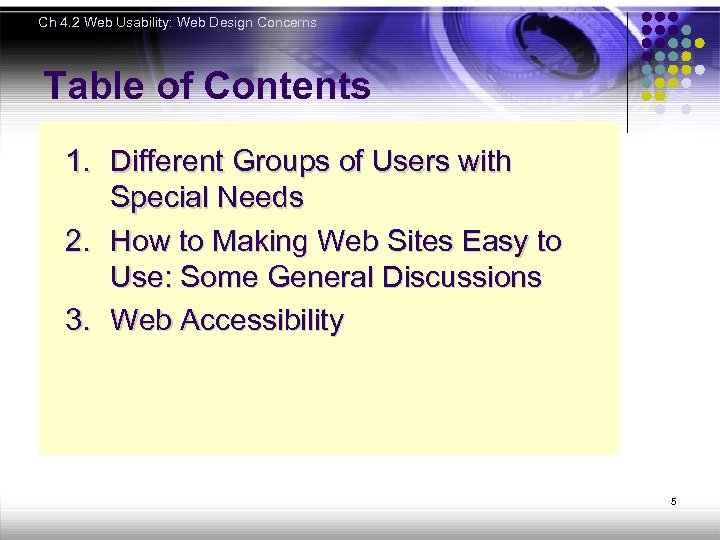 Ch 4. 2 Web Usability: Web Design Concerns Table of Contents 1. Different Groups