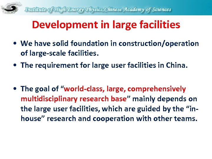 Development in large facilities • We have solid foundation in construction/operation of large-scale facilities.