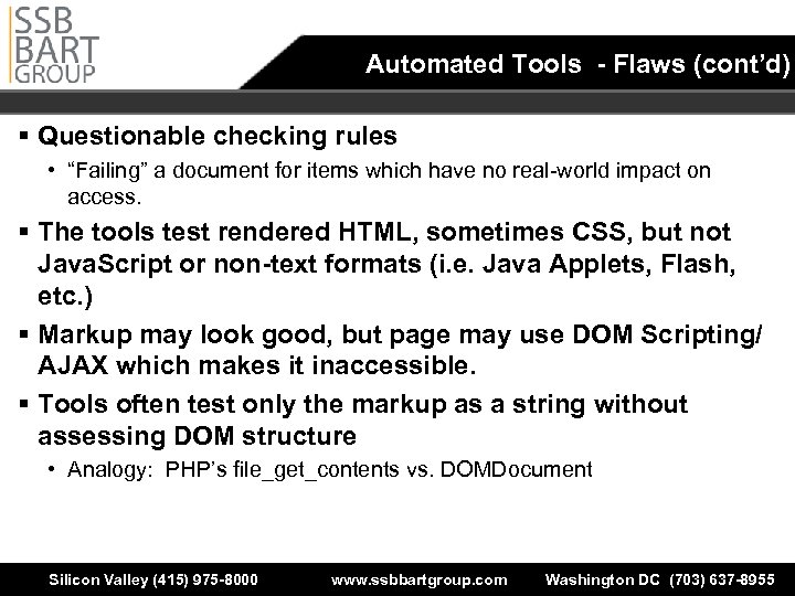 Automated Tools - Flaws (cont’d) § Questionable checking rules • “Failing” a document for