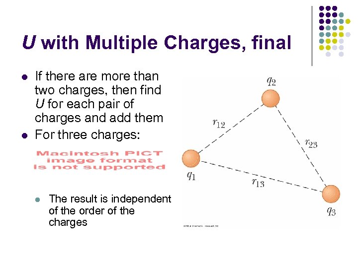 U with Multiple Charges, final l l If there are more than two charges,