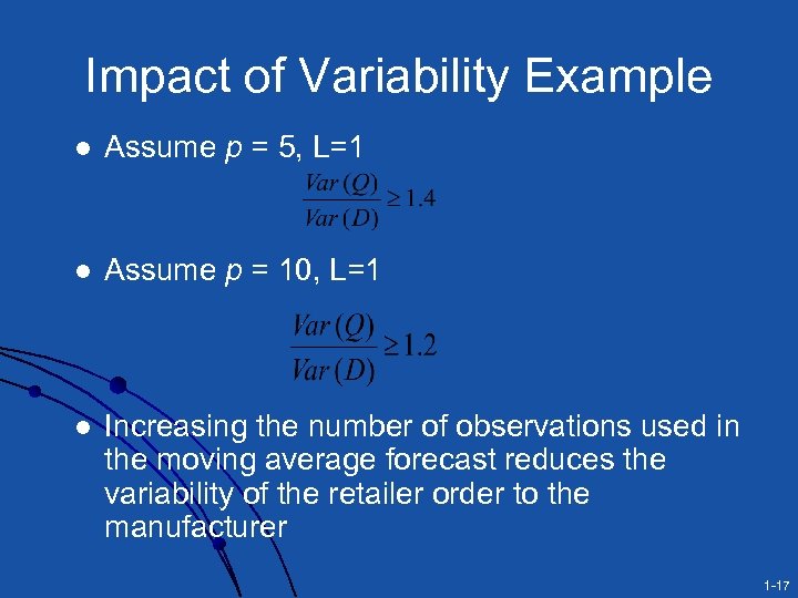 Impact of Variability Example l Assume p = 5, L=1 l Assume p =