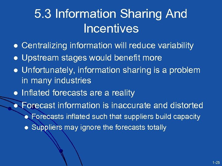 5. 3 Information Sharing And Incentives l l l Centralizing information will reduce variability