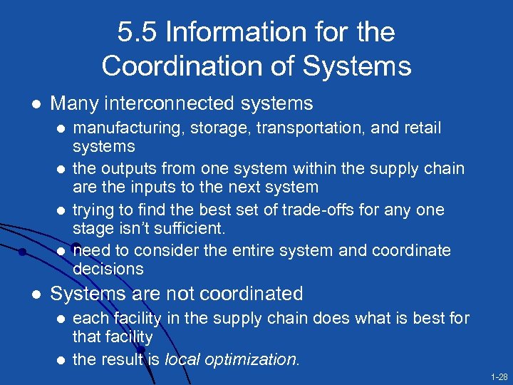 5. 5 Information for the Coordination of Systems l Many interconnected systems l l