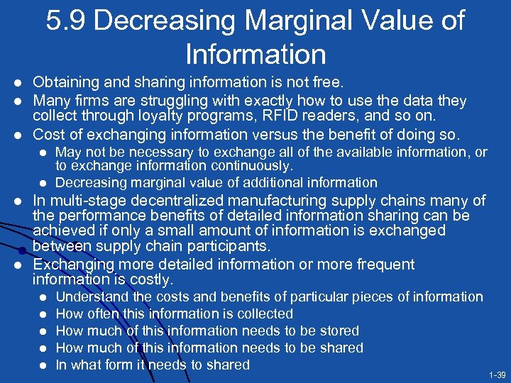 5. 9 Decreasing Marginal Value of Information l l l Obtaining and sharing information