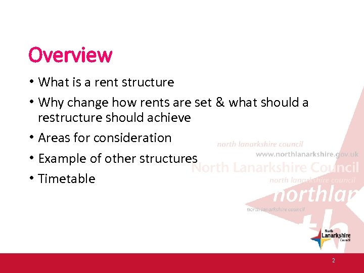 Overview • What is a rent structure • Why change how rents are set