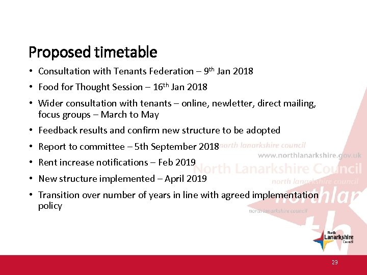 Proposed timetable • Consultation with Tenants Federation – 9 th Jan 2018 • Food