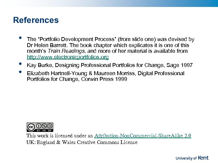 References • • • The “Portfolio Development Process” (from slide one) was devised by